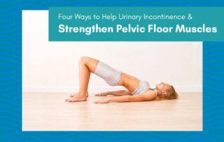 Strengthen Pelvic Floor Muscles - Pelvic Floor Therapy Be Still Float Therapy in Jacksonville, Florida