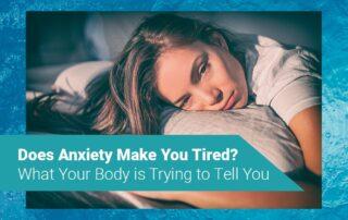 Does Anxiety Make You Tired? - Be Still Float Therapy Jacksonville, Florida