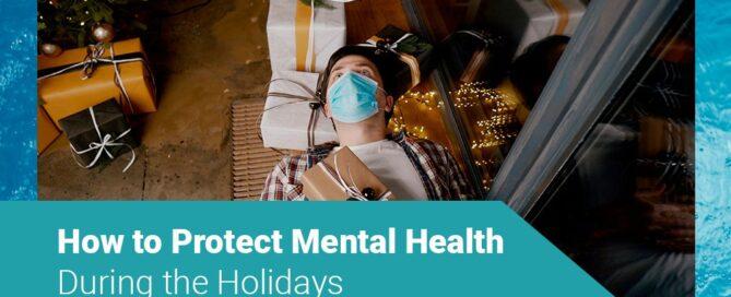 How to Protect Mental Health during the Holidays - Be Still Float Therapy Jacksonville, Florida